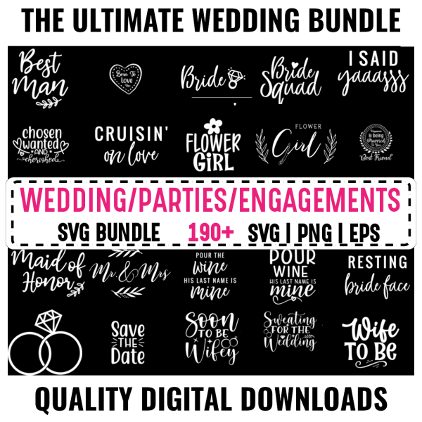 Ultimate Wedding, Engagement, Bachelorette, and Honeymoon SVG Bundle