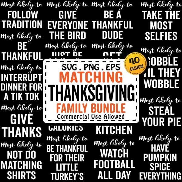 Family Thanksgiving SVG Bundle, Most Likely to Png, Funny Thanksgiving Party, Matching Thanksgiving PNG, Matching Thanksgiving SVG Bundle