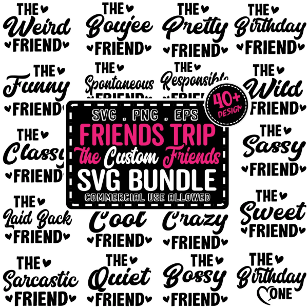 Friends Shirts SVG Mega Bundle, Friends Matching Shirts SVG, Girls Party Svg, Birthday Squad Svg, Bachelorette Svg, Girls Weekend Svg