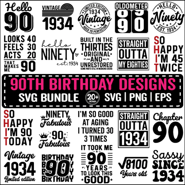 21st to 90th Birthday SVG Bundle, Vintage 1934 Birthday Gift Ideas, Ninety Svg for Shirts, Hello 90 Svg Cricut Cut Files Instant Download - Image 9